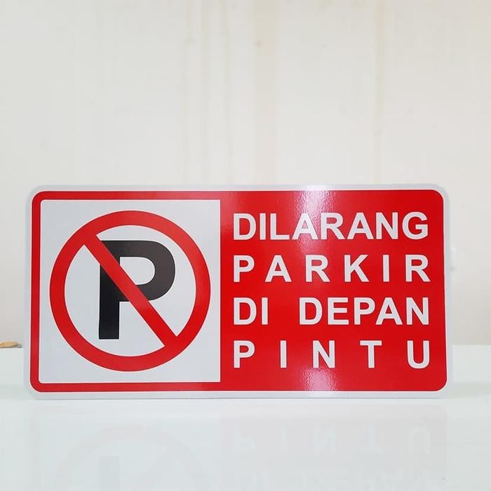 

RAMBU SIGN DILARANG PARKIR 40CM X 20CM DI DEPAN PINTU PLAT ALUMUNIUM