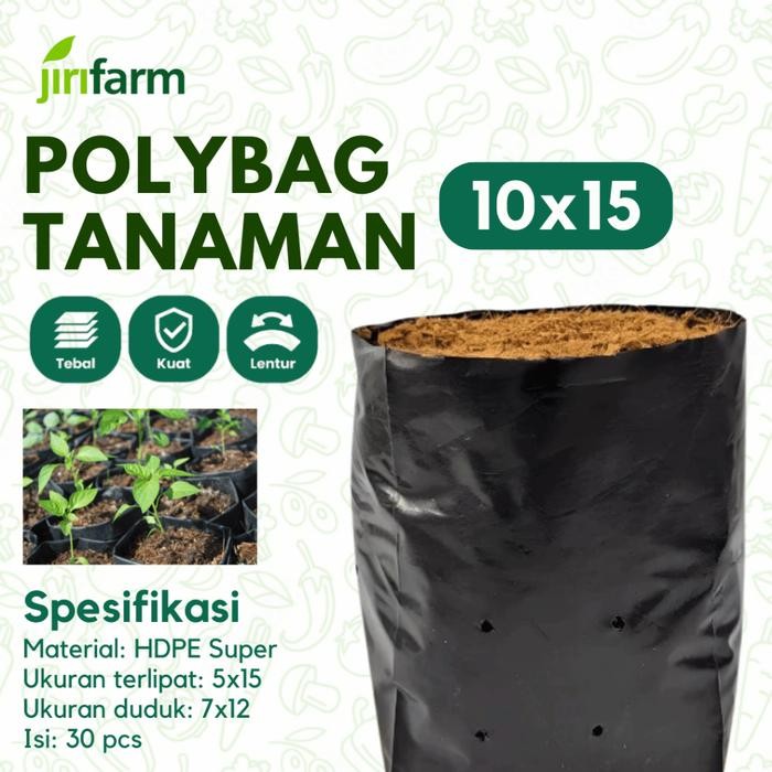 JIRIFARM - Polybag Tanaman 10x15 Tebal Awet Plastik Polibag Besar 10 x 15 Pot Sayuran Buah 30pcs