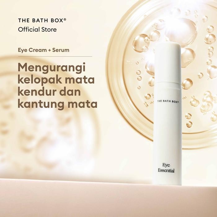 THE BATH BOX - Eye Essential Serum (Kelopak Mata Kendur, Wrinkle, Dark Circle, Kantung Mata, Mata