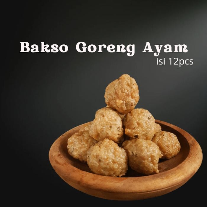 

Pilihan- Bakso Goreng Ayam Halal