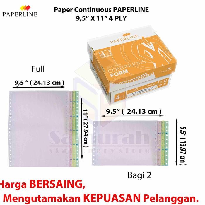 

NEW PRODUK KERTAS CONTINUOUS FORM PAPERLINE 9,5 X 11 K4 W FULL 2 PLY NCR / 9,5 X 11/2 K4 W PRS (