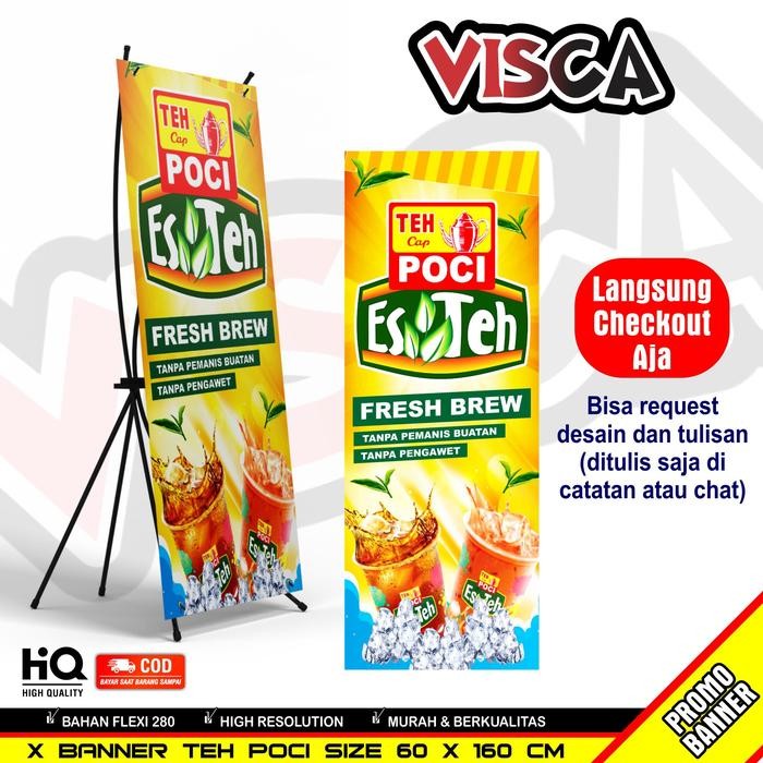 DISKON Spanduk X Banner Ukuran 60x160 Teh Poci, Stand Banner, Stng Banner Usaha, Desain Kokoh READY