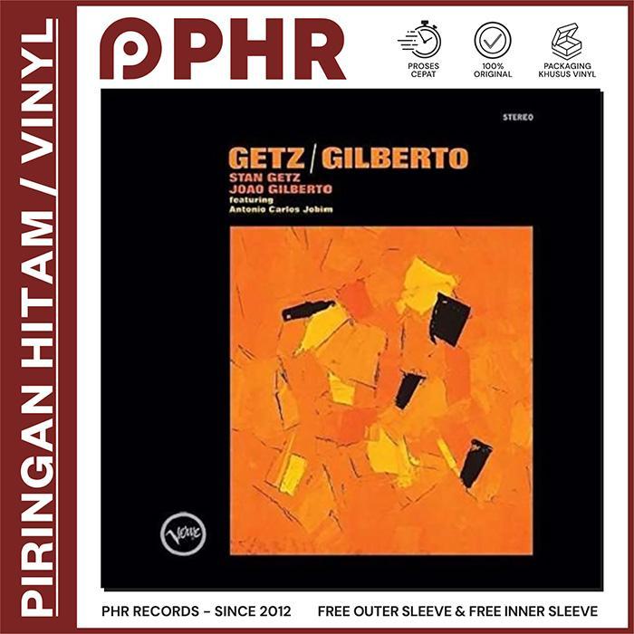 Vinyl STAN GETZ & JOAO GILBERTO - GETZ/GILBERTO [Piringan Hitam/LP/PH]