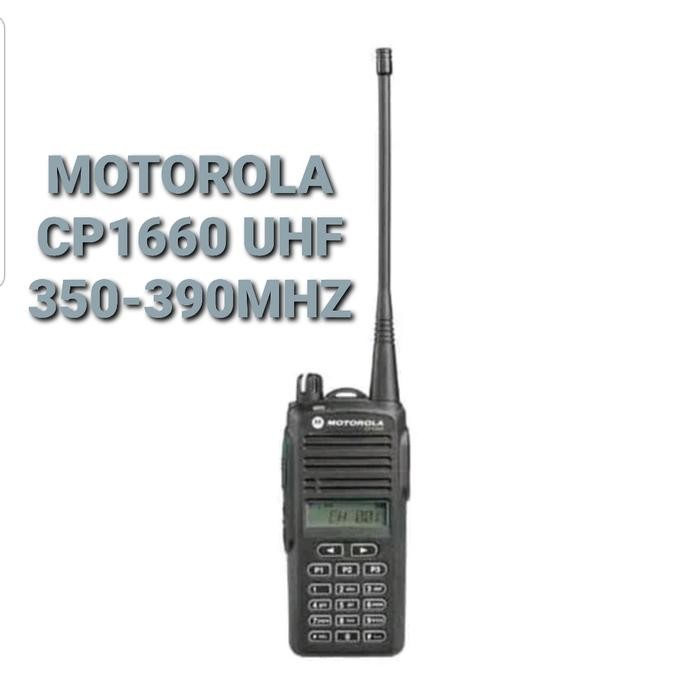 MOTOROLA HT MOTOROLA CP1660 UHF 350 MHZ GARANSI MOTOROLA CP1660 UHF