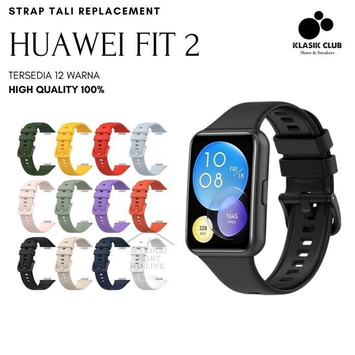 Strap Huawei Watch Fit 2 Tali Pengganti Huawei Fit 2 Bahan Silicone