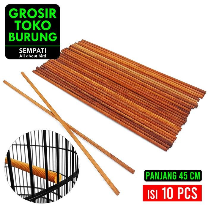 TERMURAH SEMPATI GROSIR Tangkringan Pangkringan Kayu Ulin Halus Panjang 45cm Diter 8mm Isi 10 Pcs