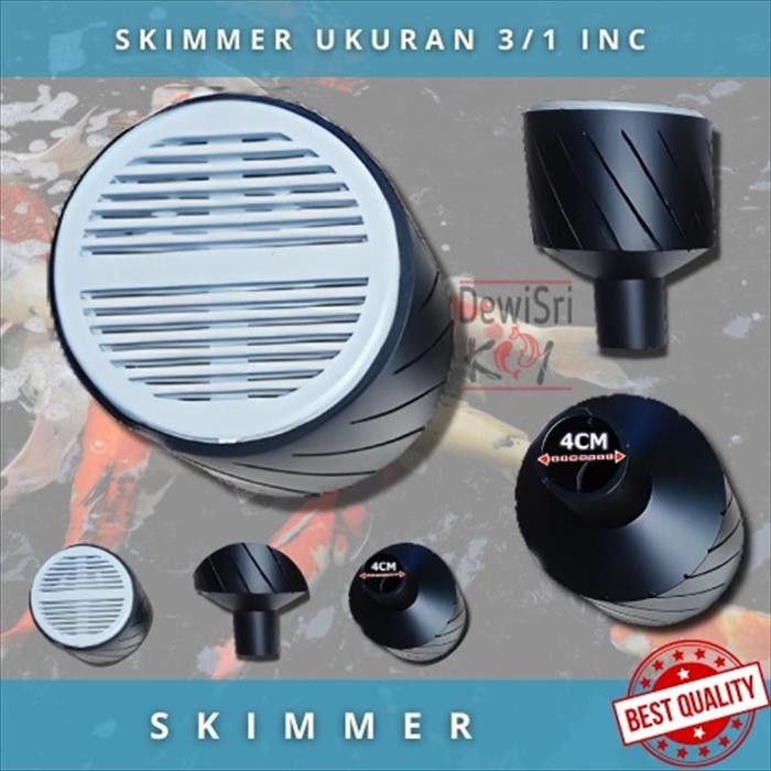 SKIMMER KOI KOLAM KOI 3 KE 1 INCH PENJERNIH KOLAM