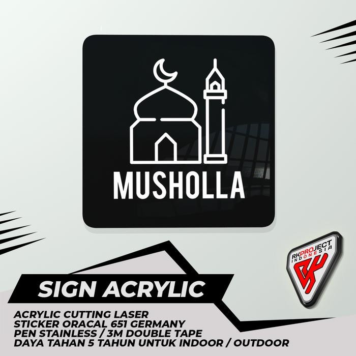 

SIGN BOARD AKRILIK ACRYLIC MUSHOLLA