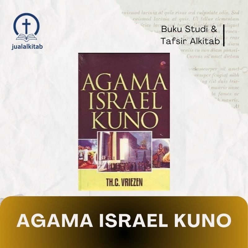 Agama Israel Kuno - Buku Studi & Tafsir Alkitab