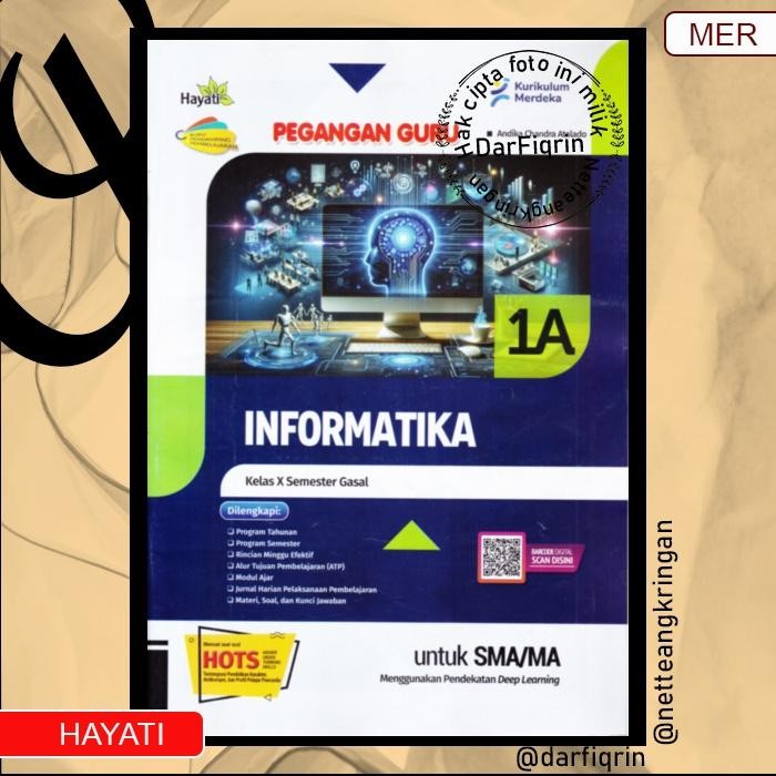 Pegangan Guru Informatika Kelas 10 11 Semester 1 SMA/MA KURMER Kurikulum Merdeka-Hayati-HOTS-Andika