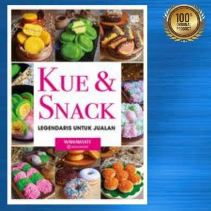 

Stok Baru Buku Kue & Snack Legendaris Untuk Jualan By Wawa Wiati / Original