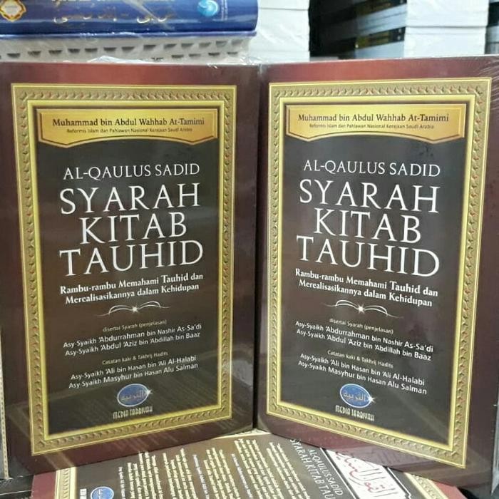 Buku Terjemahan Al Qaulus Sadid Syarah Kitab Tauhid Media Tarbiyah