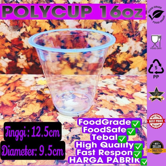 Cup PP 16oz PolyCup Tanpa tutup / Gelas PP 16oz