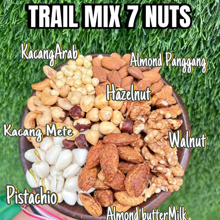 Trail mix 7 kacang mete kacang arab almond hazelnut walnut pistacio almond watermilk