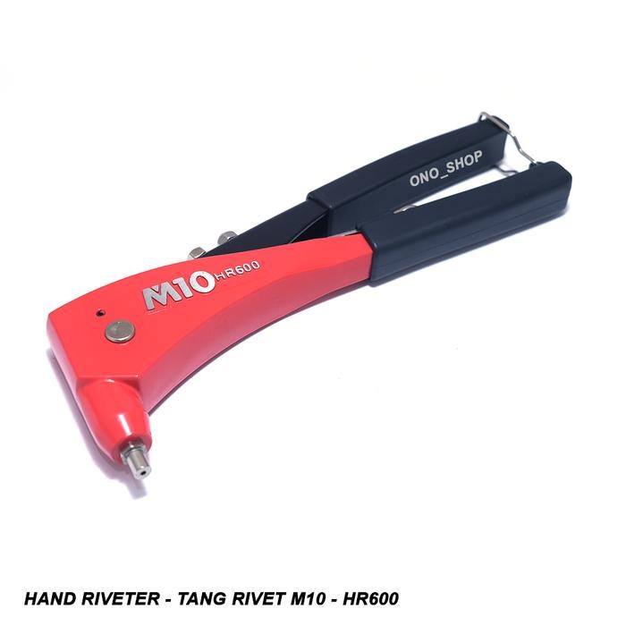 Hand Riveter - Tang Rivet M10 - Hr600 Best Seller
