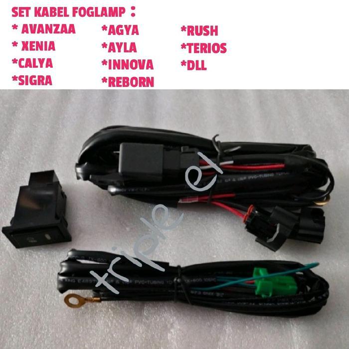 SET KABEL FOGLAMP AVANZA XENIA RUSH TERIOS AGYA AYLA CALYA SIGRA INNOVA UNIVERSAL