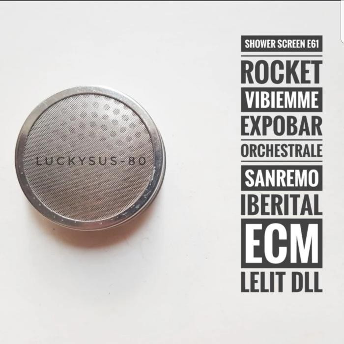 

SHOWER SCREEN E61 MESIN KOPI COFFEE MACHINE