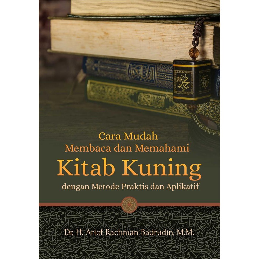 Buku Cara Mudah Membaca Dan Memahami Kitab Kuning Dengan Metode
