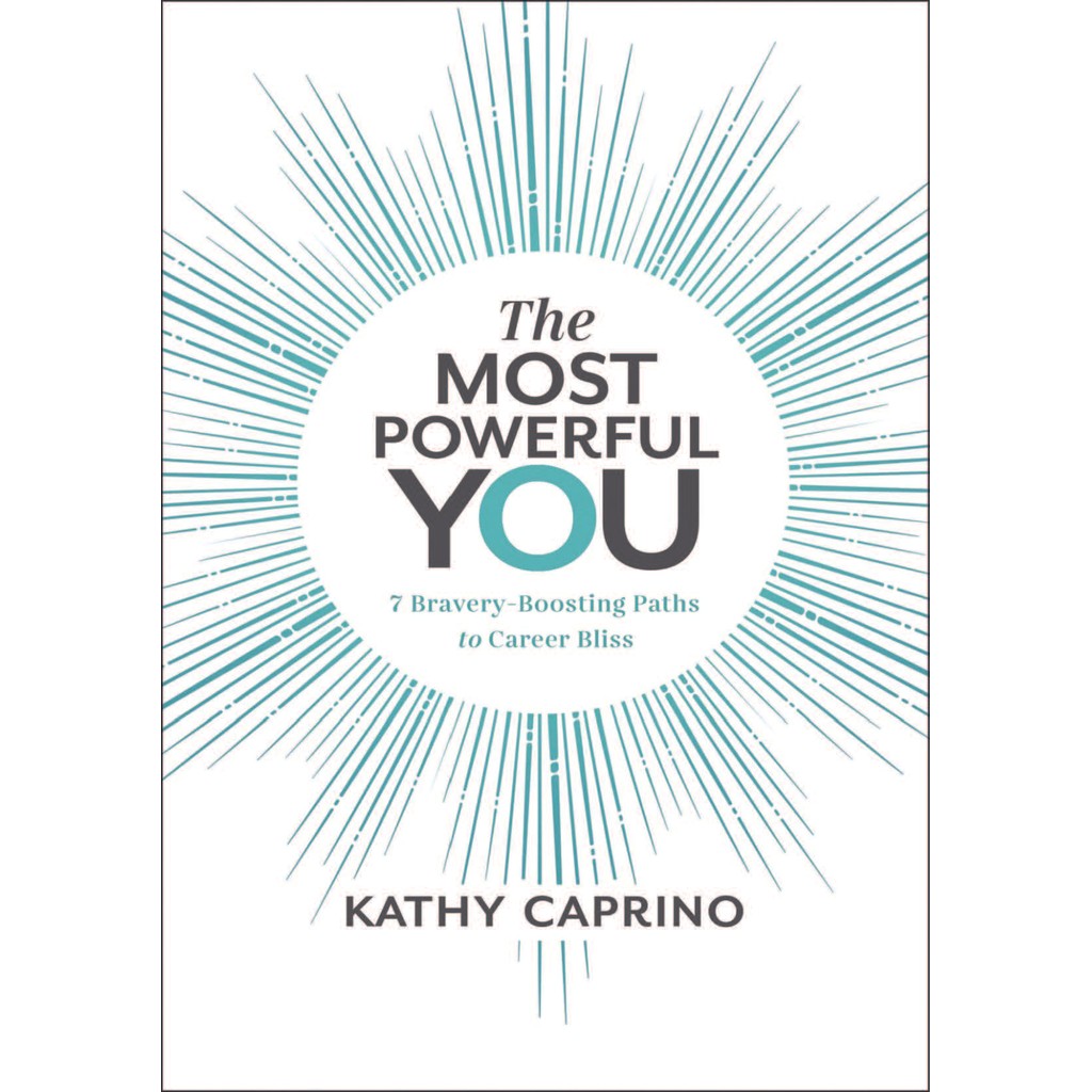 

the most powerful you by kathy caprino