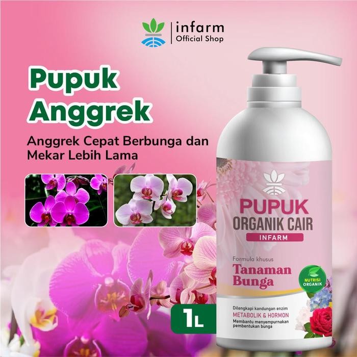 INFARM - Pupuk Infarm Organik Cair Tanaman Bunga 1L POC Bunga Mawar Bunga Anggrek Anti Rontok Pupuk