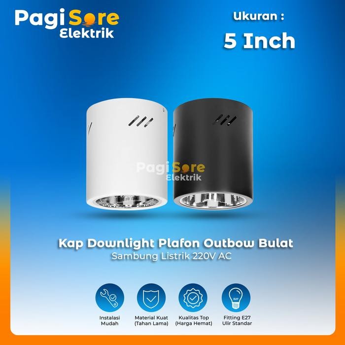 Terlaris Kap Lampu Downlight Outbow Tempel Plafon Gypsum/ Dak Beton 5 Inch SALE