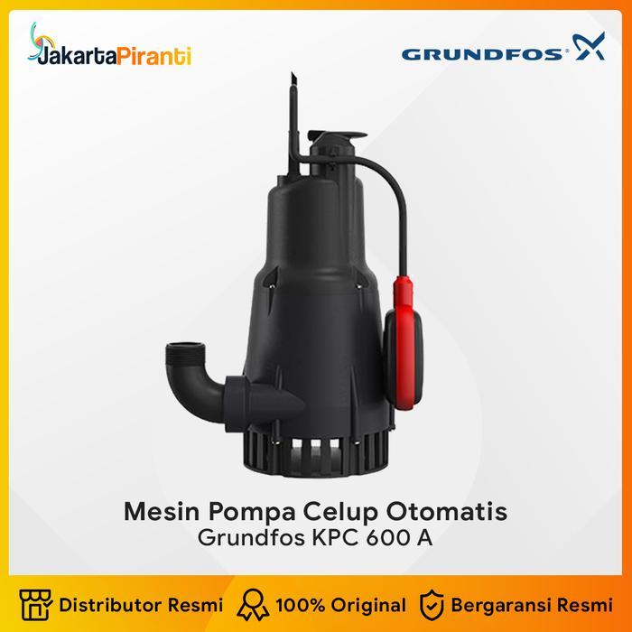 Grundfos KPC 600 A Mesin Pompa Air Celup Submersible Pump Otomatis GRUNDFOS KPC 600A