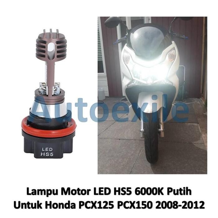 ORIGINAL Lampu HS5 LED White Putih 6K Motor Honda PCX125 PCX150 PCX Lama 2008 2009 2010 2011 2012