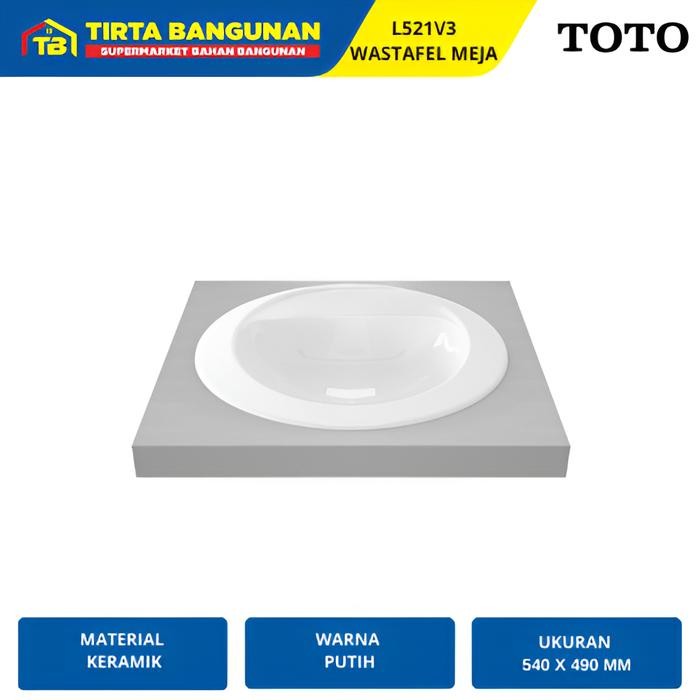 TOTO L521V3 WASTAFEL MEJA BAK CUCI TANGAN MEJA (BODY ONLY) TANPA FITTING PUTIH
