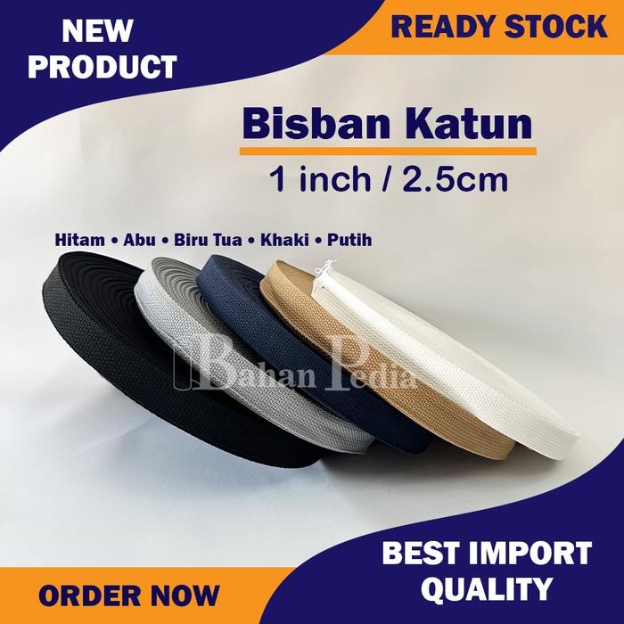 [ROLL 45MTR] TALI WEBBING BISBAN KATUN TEBAL COTTON IMPORT 1INCH 2.5CM