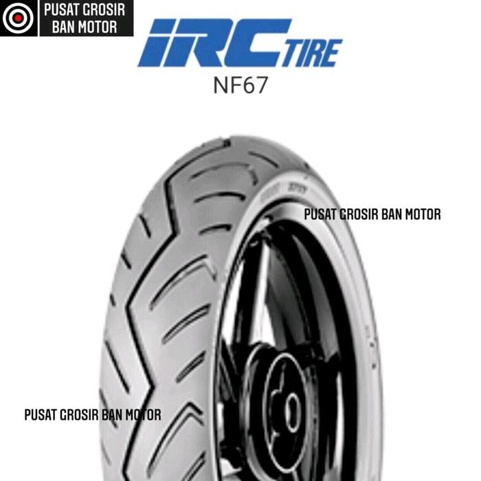 Ban Motor IRC NF 67 ( NF67 ) 90/80-17 Tubeless
