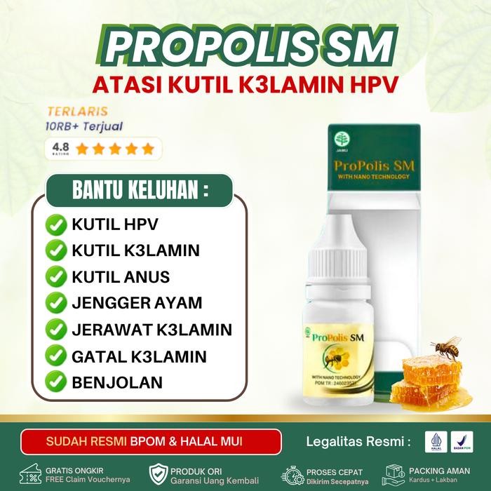 54t4- Propolis Sm - Kutil Kelamin Hpv, Perontok Kutil Kelamin Kutil Anus Pria & Wanita