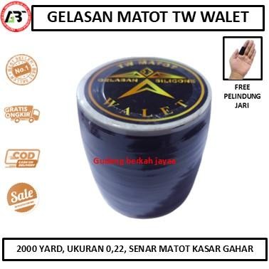 SALE Benang TW Gelasan Walet 0.22 Klos 2000 Yard Senar 1 PCS Layangan Original 100% Senar Mati