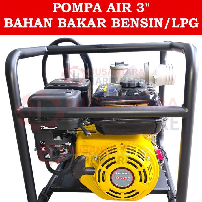 Loncin Pompa Air 3'' Bahan Bakar Bensin/LPG, pompa irigasi 3 inch, pompa sawah 3", pompa kolam lonci