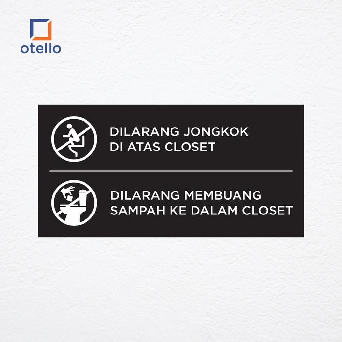 Dilarang Jongkok & Dilarang Buang Sampah Ke Closet Sign Toilet