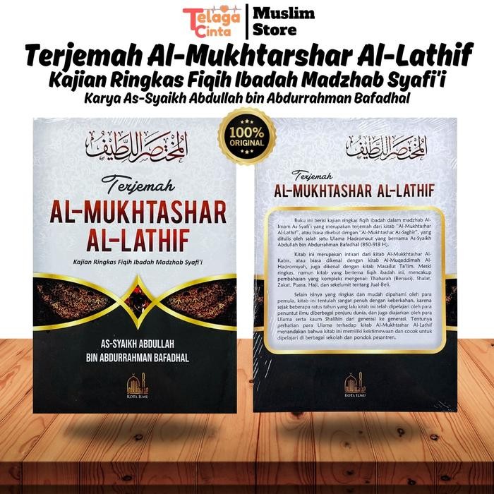 [ DIJAMIN ORIGINAL ] Terjemah Al-Mukhtashar Al-Lathif(kajian ringkas fiqih ibadah madzhab Syafi'i) -