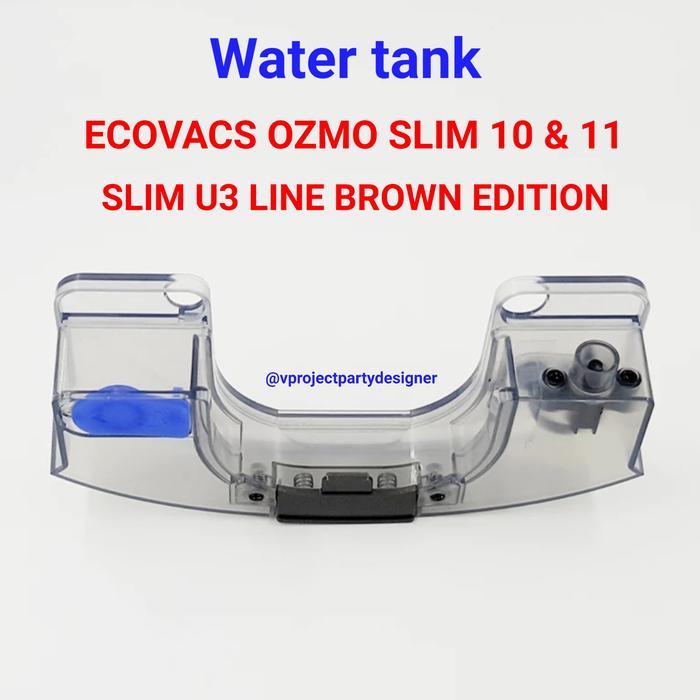ECOVACS DEEBOT OZMO Slim 11 10 U3 line brown edition water tank