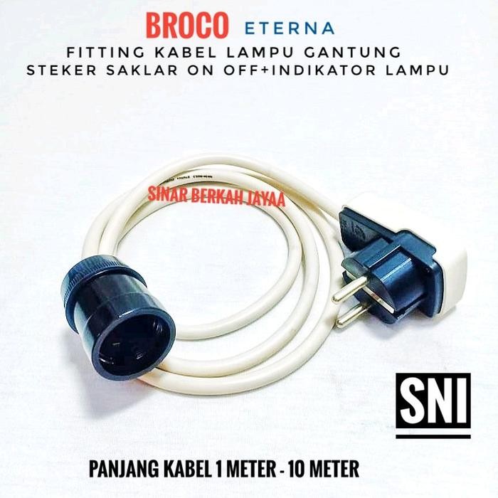 BROCO Fitting Kabel Lampu Gantung Steker Colokan Saklar ON OFF Kabel 1 Meter - 10 Meter