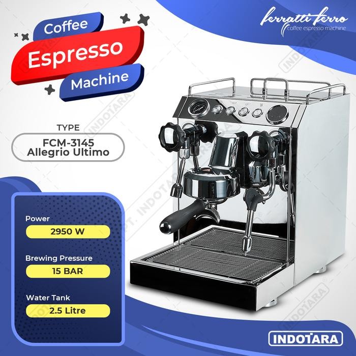 BERKUALITAS Mesin Kopi Espresso Ferratti Ferro FCM-3145 Allegrio Ultimo
