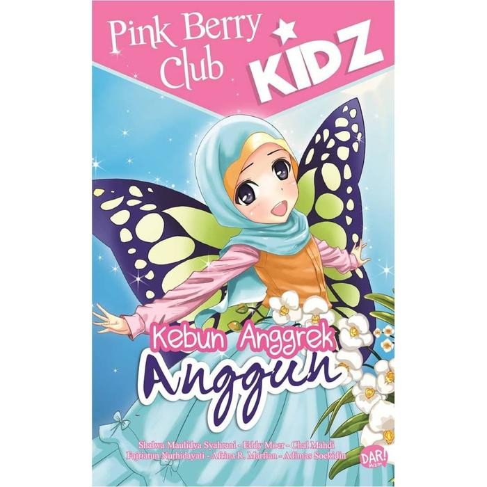 [Mizan] Buku Pbc Kidz Kebun Anggrek Anggun