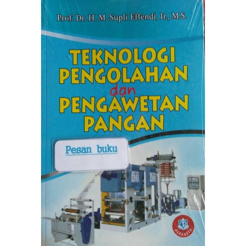 

Buku Teknologi Pengolahan dan Pengawetan Pangan