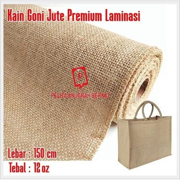 Kain Goni Jute Premium Laminasi Tebal Roll Meteran / Bahan Tas Goni