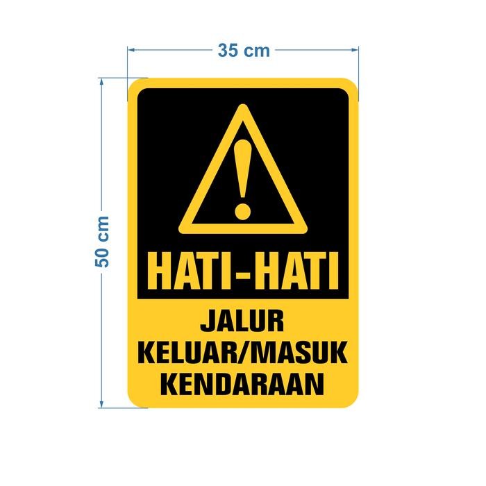 

RAMBU SIGN PLAT ALUMUNIUM HATI HATI JALUR KELUAR MASUK KENDARAAN 35CM X 50CM