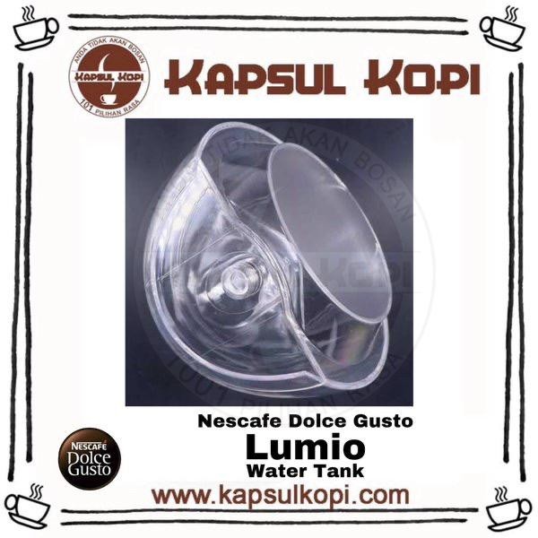 WATER TANK LUMIO NESCAFE DOLCE GUSTO MESIN KAPSUL ORIGINAL SPAREPART