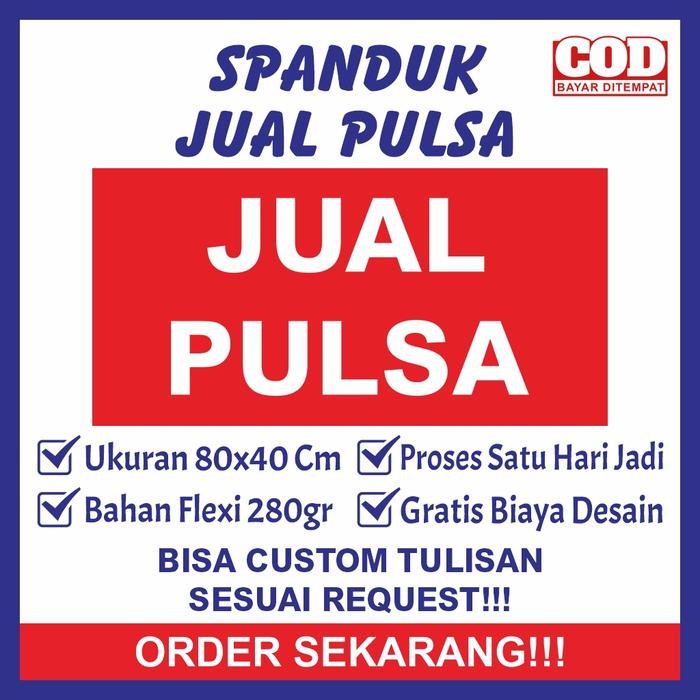 SIAPKIRIM Spanduk Sepanduk Banner Baner Bener Jual Jualan Konter Pulsa Paket Kuota Data Internet