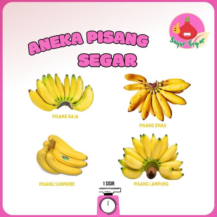 

Pilihan- Pisang Kepok/Pisang Uli/Pisang Emas/Pisang Tanduk (1Sisir)