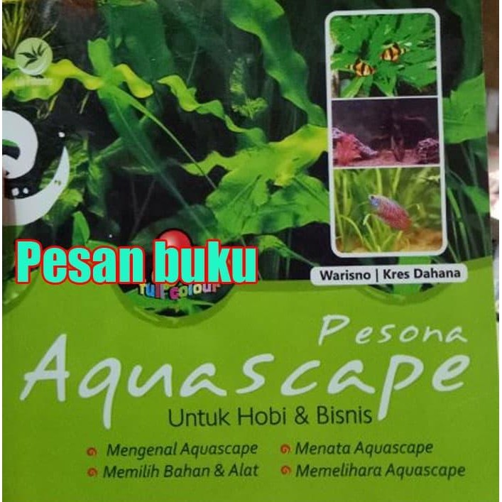 

Buku Pesona Aquascape untuk Hobi dan Bisnis Warisno