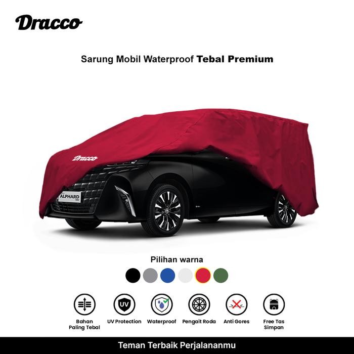 DRACCO sarung mobil ALPHARD waterproof anti UV tebal CARPROOF cover mobil ALPHARD free tas simpan