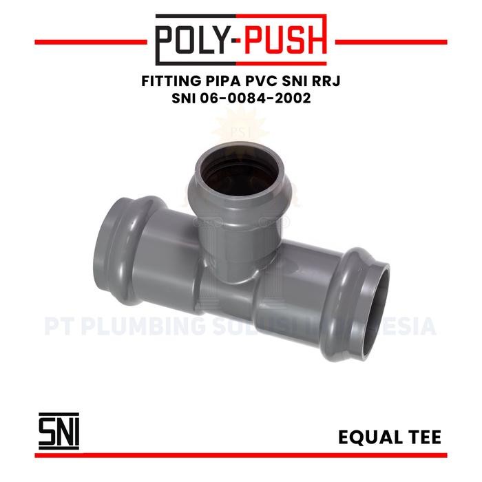 Poly Push Tee / Equal Tee 6 Inch 160 Mm Karet (Rubber Joint) Pvc Sni Rrj