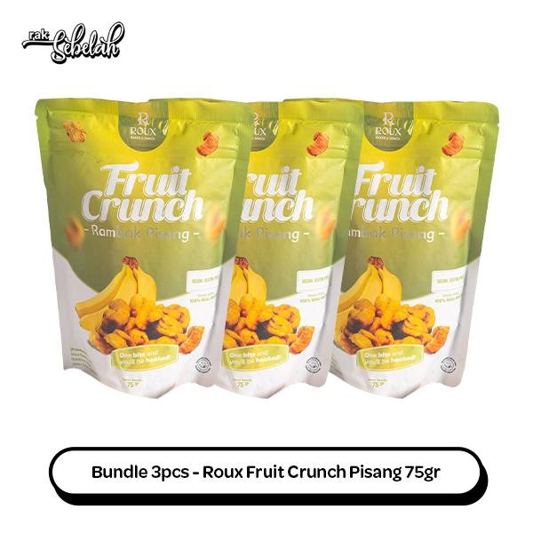 

BUNDLE 3PCS ROUX FRUIT CRUNCH RAMBAK PISANG 75G - BANANA CRISPY CHIPS KERIPIK BUAH KERING SEHAT RAK