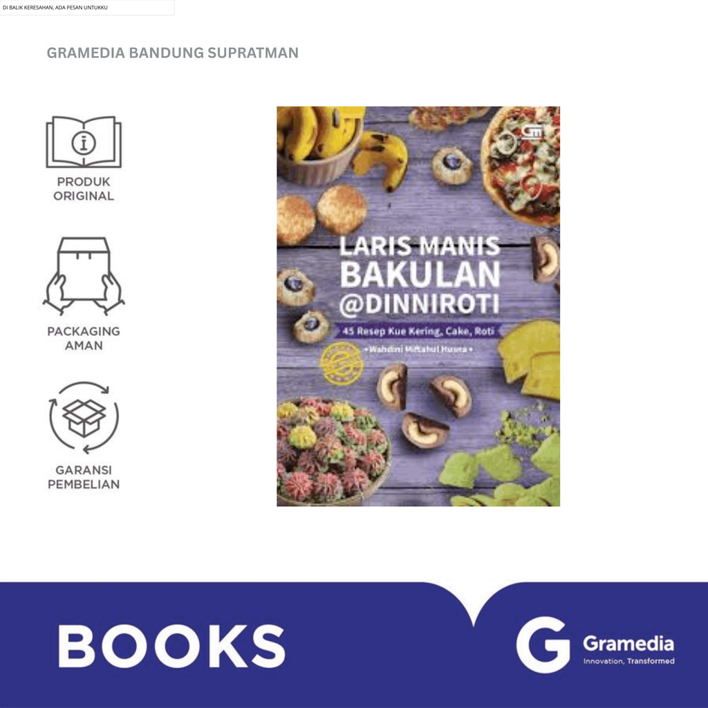 Gramedia Bandung Supratman | LARIS MANIS BAKULAN @DINNIOTI: 45 RESEP KUE KERING, CAKE, RO | Buku Res